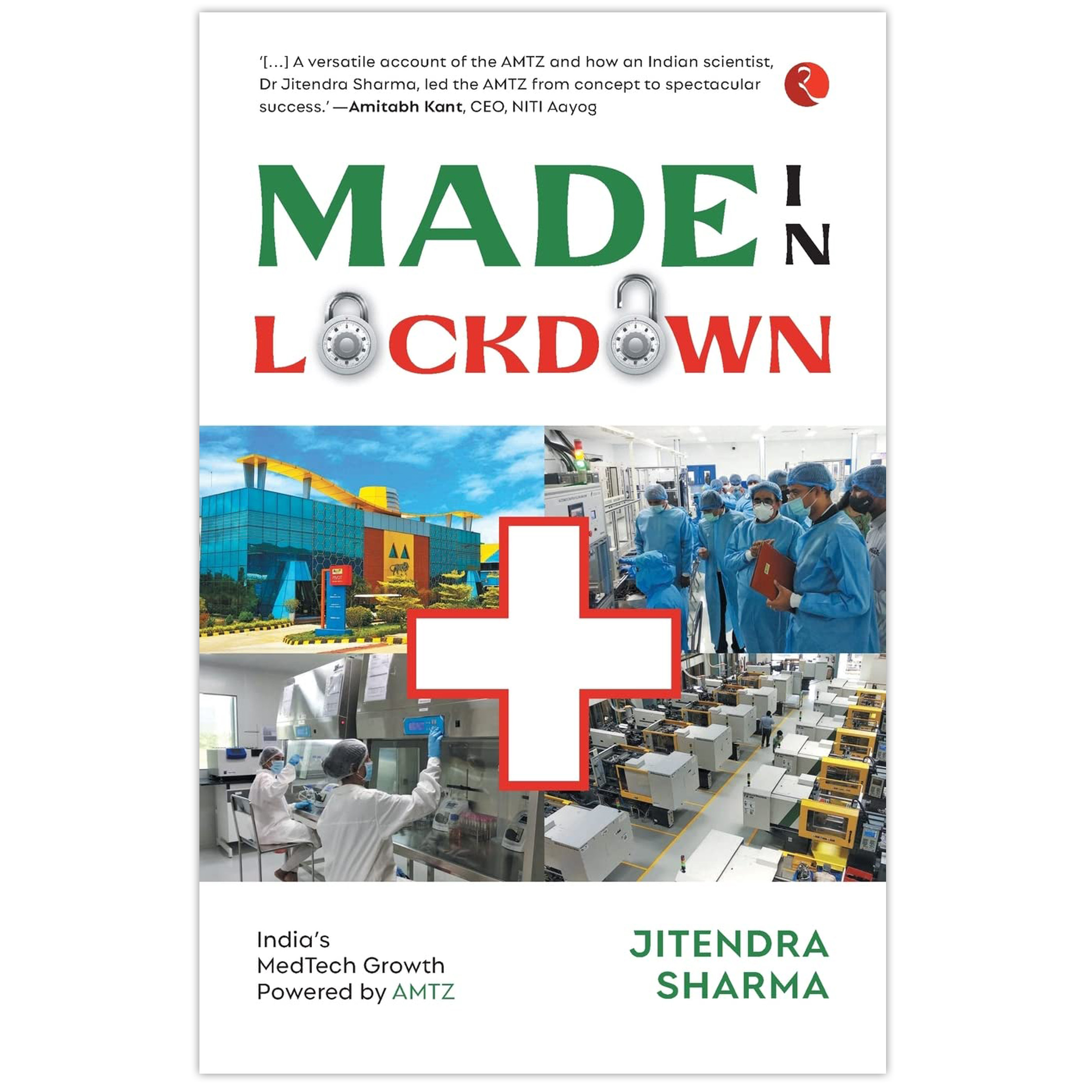 MADE IN LOCKDOWN: INDIA’S MEDTECH GROWTH POWERED by Jitendra Sharma PB New