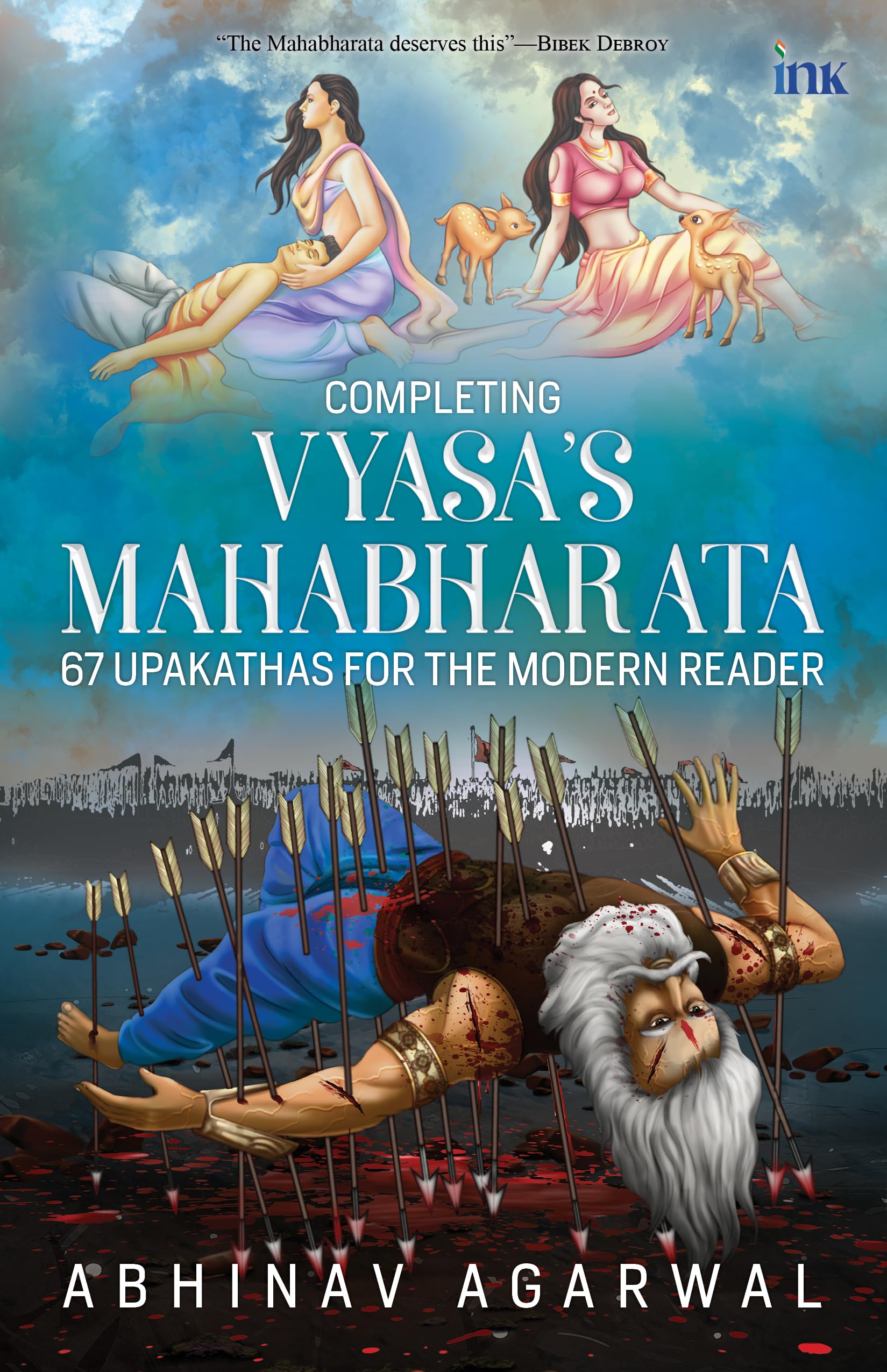 Completing Vyasa�s Mahabharata (67 Upakathas for the Modern 